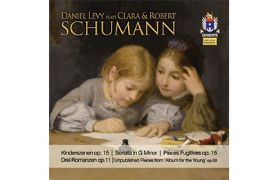Daniel Levy plays Clara & Robert Schumann vol.4