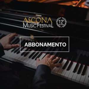 Abbonamento Ascona Music Festival 2021